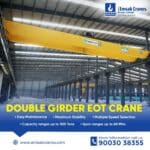Strength and Reliability: The Core of Our Double Girder EOT Crane
