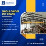 Revolutionizing Operations: Successful Installation of Single Girder EOT Crane